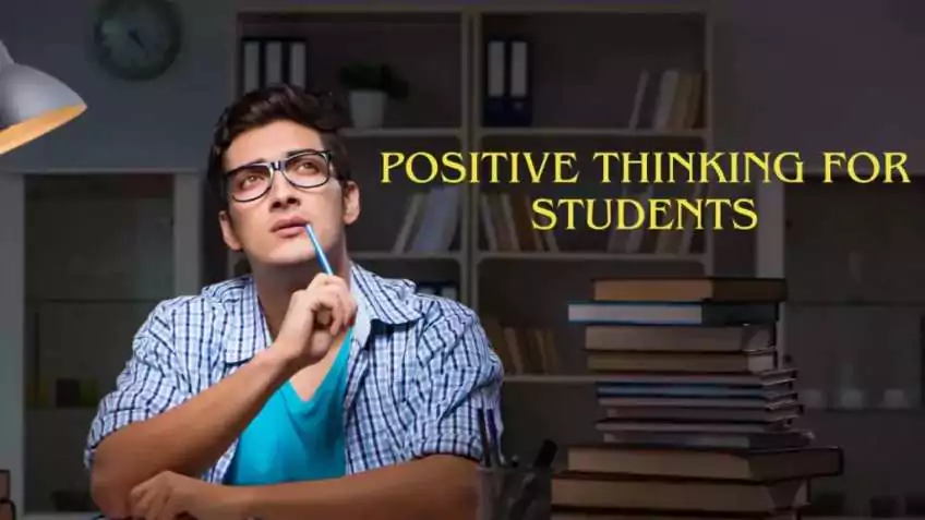 Positive Thinking for Students