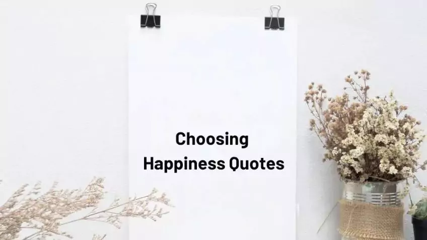 Choosing Happiness Quotes