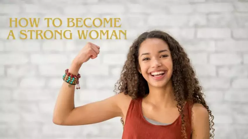 How to Become a Strong Woman