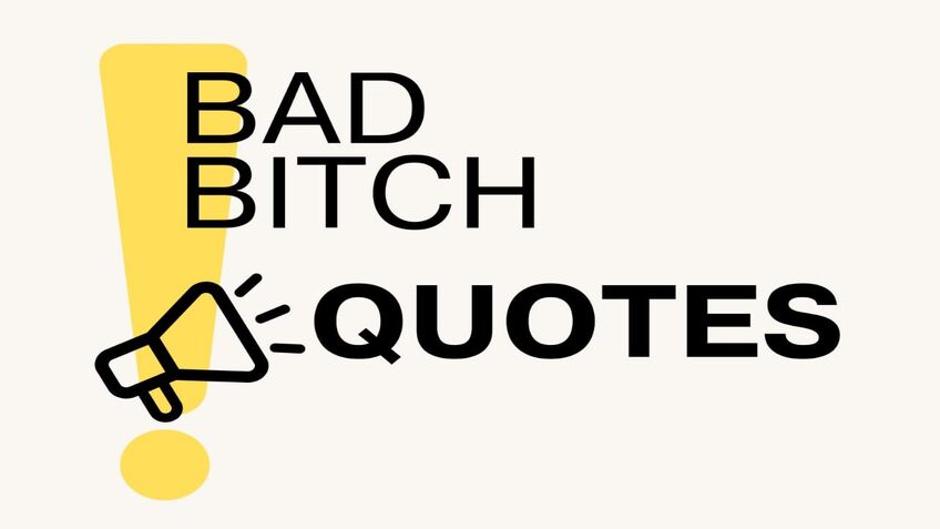 Bad Bitch Quotes