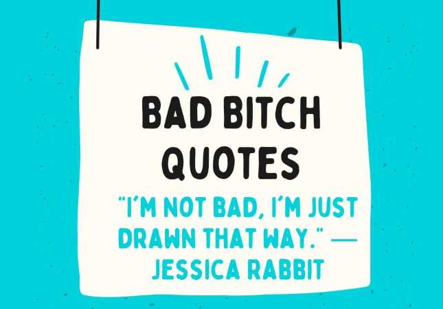 Bad Bitch Quote
