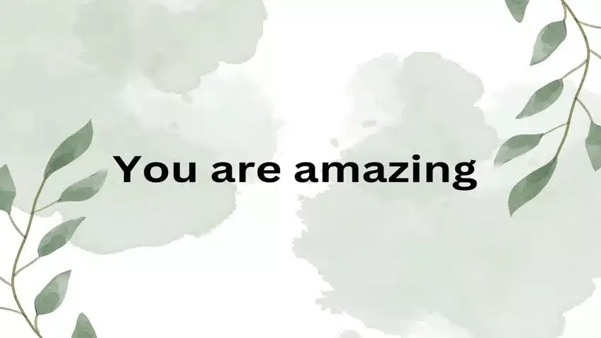 You Are Amazing Quotes