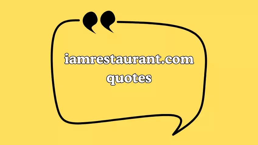 iamrestaurant.com quotes