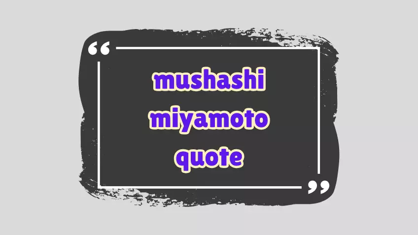 mushashi miyamoto quote