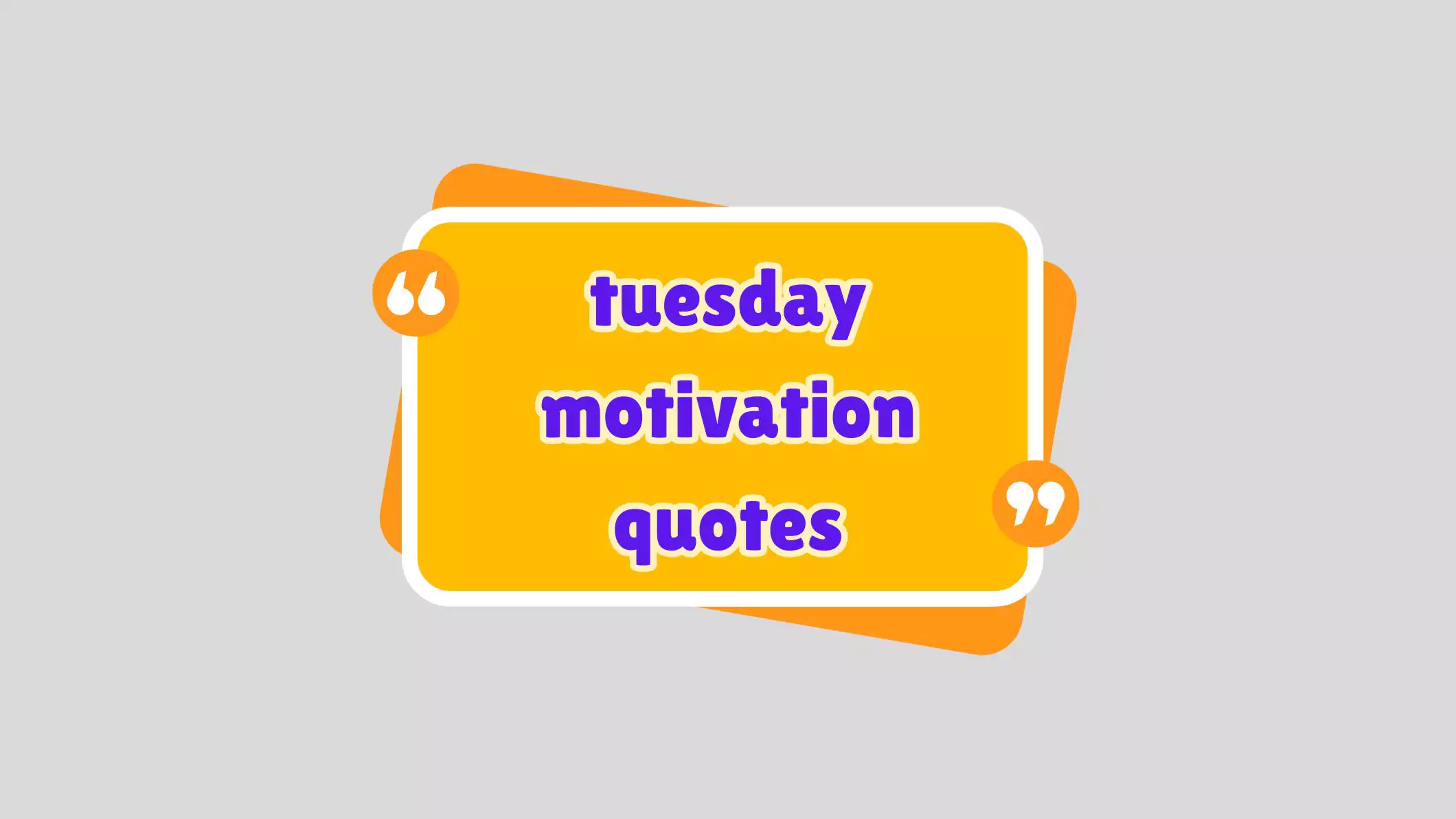 tuesday motivation quotes