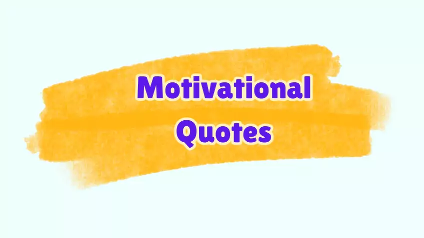 Motivational Quotes