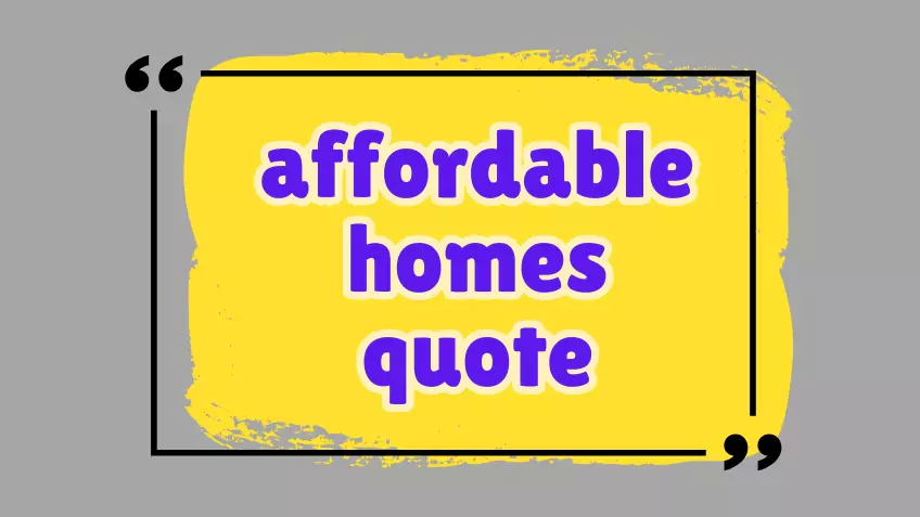 affordable homes quote