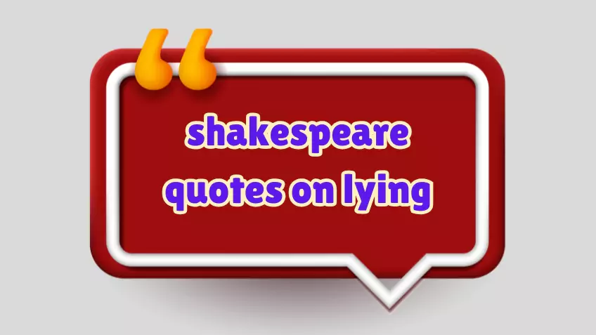 shakespeare quotes on lying