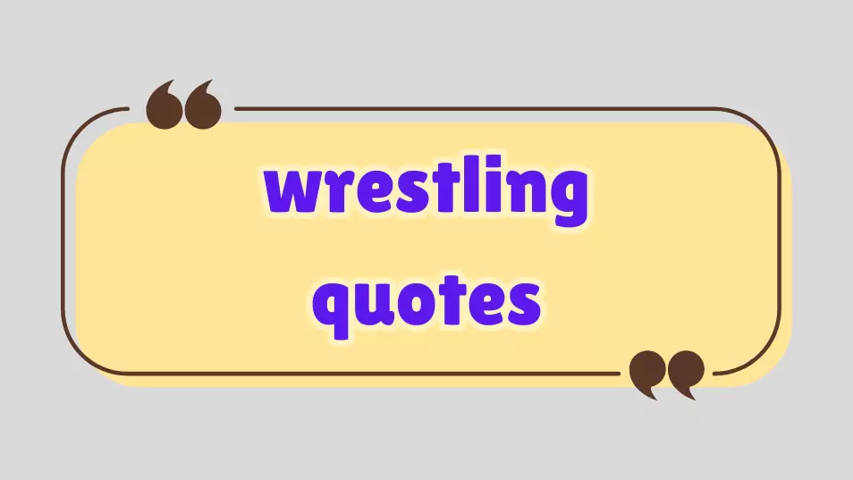 wrestling quotes