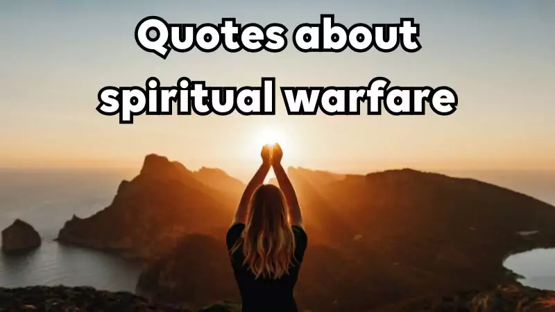 Quotes about spiritual warfare
