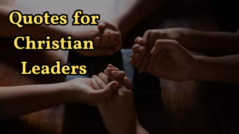 quotes for christian leaders