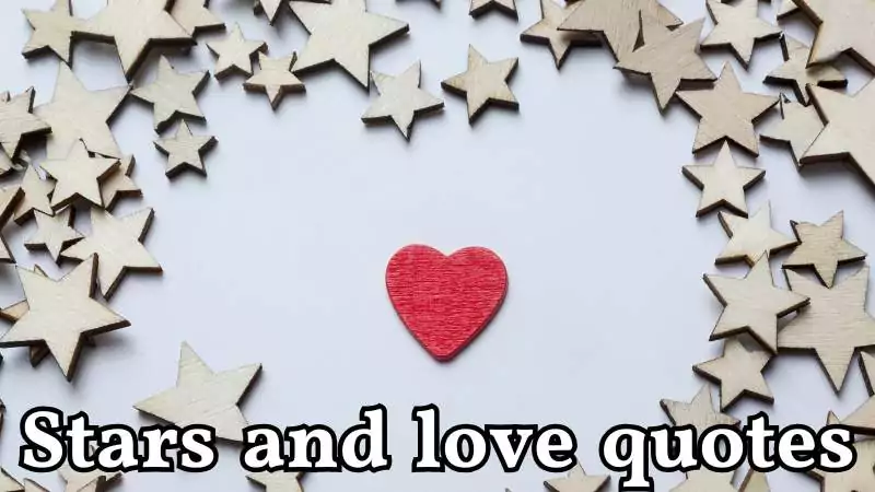 Stars and love quotes