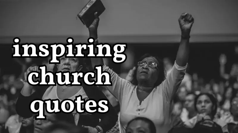 inspiring church quotes