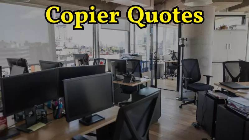 Copier Quotes