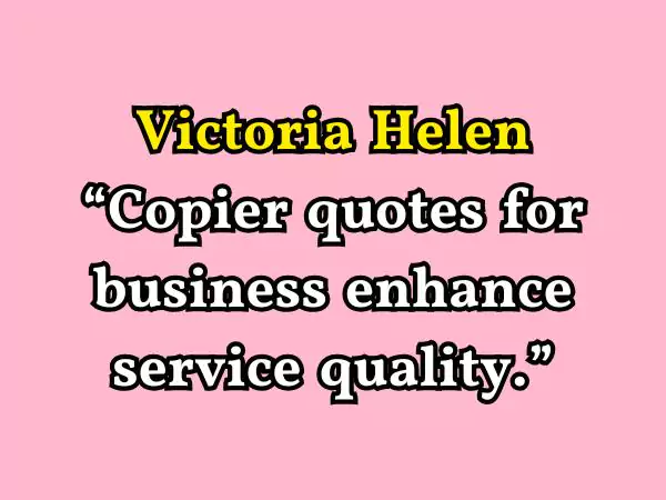 Copier Quotes